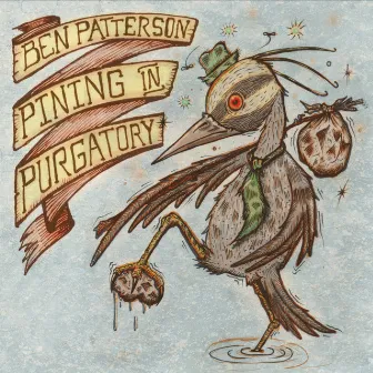 Pining in Purgatory by Ben Patterson