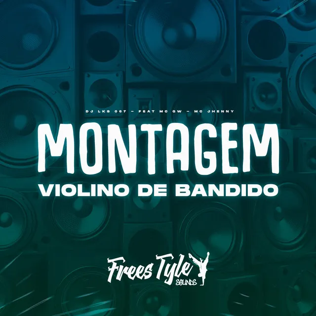 Montagem Violino de Bandido