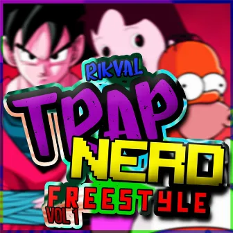 Trap Nerd Freestyle, Vol. 1 by Rikval