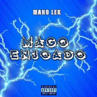 Mago Enjoado by Mano Lek