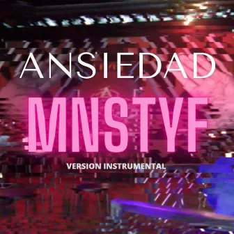 ANSIEDAD by Mnstyf