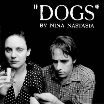 Dogs by Nina Nastasia