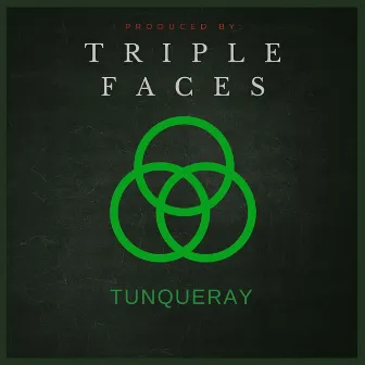 Tunqueray by Triple Faces