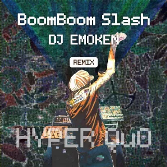 BoomBoom Slash (DJ EMOKEN Remix) by Quality Underground Orchestra