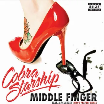 Middle Finger (feat. Mac Miller) [Remix] by Cobra Starship