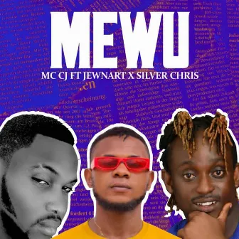 Mewu by MC Cj