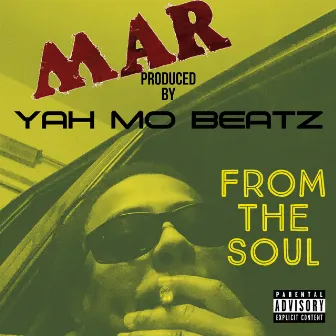 From The Soul by MAR