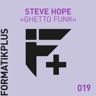 Ghetto Funk by Steve Hope