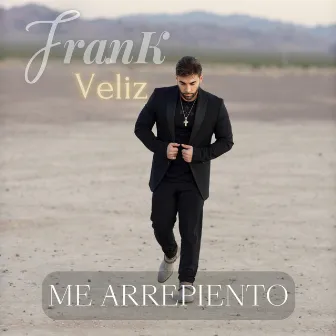 Me Arrepiento by Frank Veliz