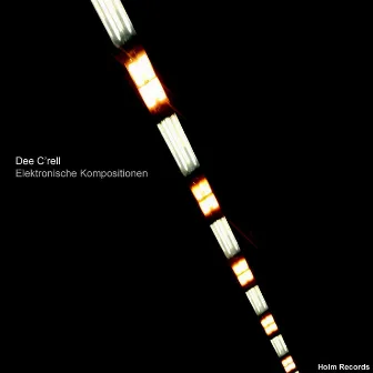 Elektronische Kompositionen by Dee C'rell