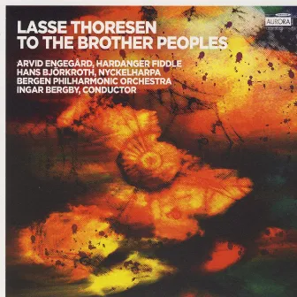 To the Brother Peoples (Music by Lasse Thoresen) by Arvid Engegard