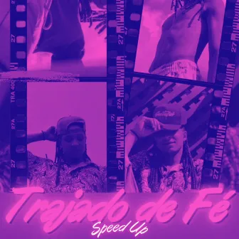 Trajado de Fé (Speed Up) by Unknown Artist