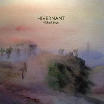 Hivernant by Michael Begg