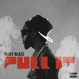 Pull It by Ricky Blaze