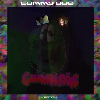 GUMMY DUB by V3NOM