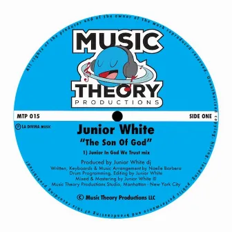 The Son Of God (Junior In God We Trust Mix) by Junior White