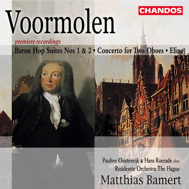 Voormolen: Baron Hop Suites Nos. 1 & 2, Concerto for Two Oboes, Eline