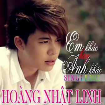 Em Khác Hay Anh Khác/Nếu Em Đã Lựa chọn by Duong Nhat Linh