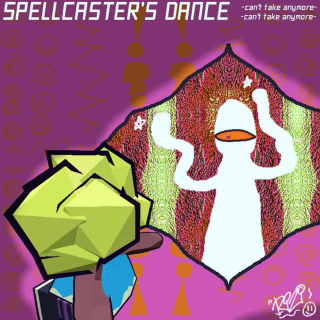 Spellcaster's Dance (can't take anymore)