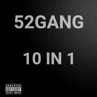 10 in 1 by 52GANG