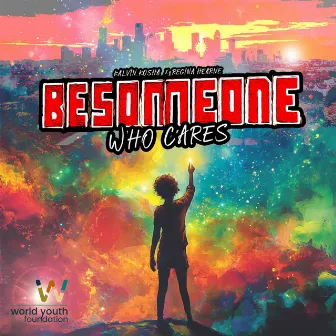 Be Someone Who Cares by BAMBINO