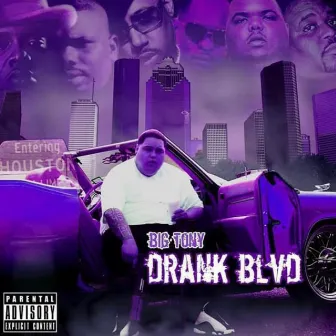 Drank Blvd by Big Tony