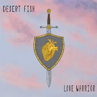 Love Warrior by Desert Fish