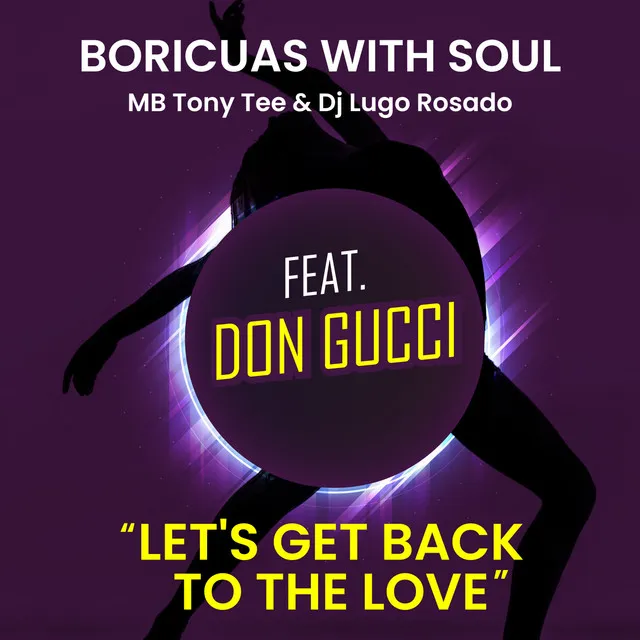 'Let's Get Back To The Love - House Mix