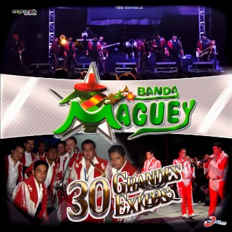 30 Grandes Éxitos by Banda Maguey