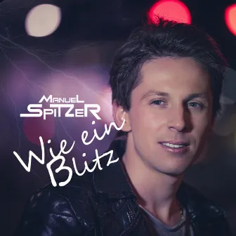 Wie ein Blitz by Manuel Spitzer