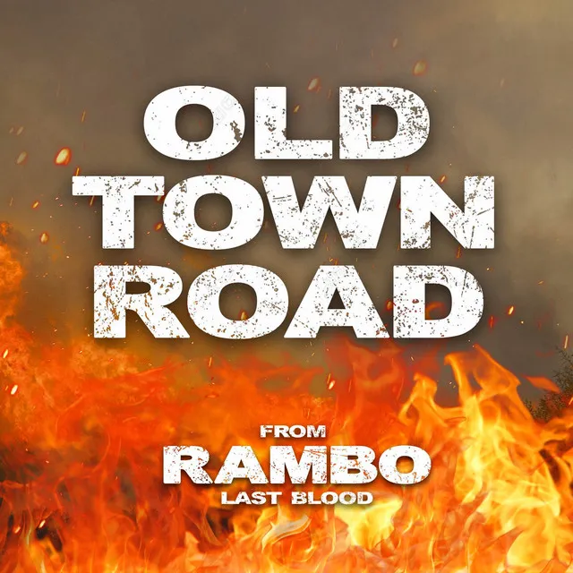 Old Town Road (From 'Rambo: Last Blood')