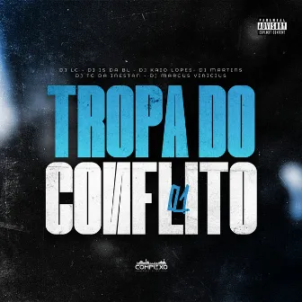 Tropa do Conflito 01 by Dj Js da Bl