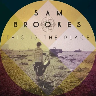 This Is the Place by Sam Brookes