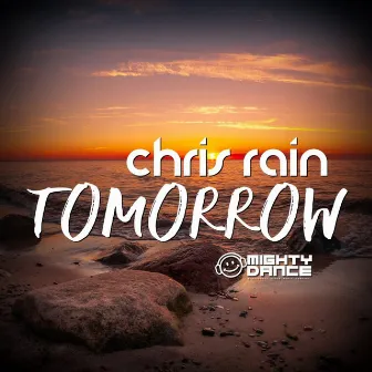 Tomorrow by Chris Rain