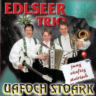 Uafoch stoark by Edlseer Trio