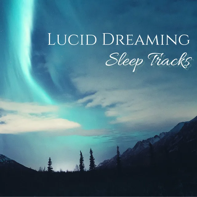 Lucid Dreaming Sleep Tracks - Delta Waves Deep Sleeping Stimulation Music & Frequencies