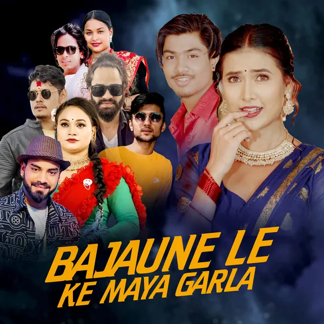 Bajaunele Ke Maya Garla