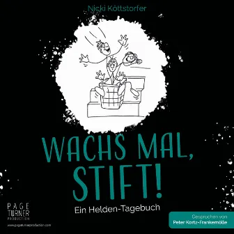 WACHS MAL, STIFT! (Ein Helden-Tagebuch) by Audio4Kids