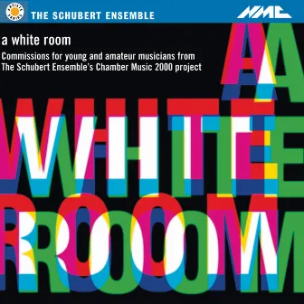 A White Room by The Schubert Ensemble