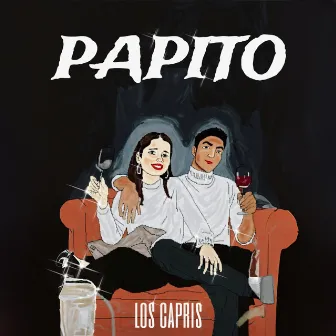 PAPITO by Los Capris