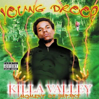 Killa Valley Moment of Impakt by Young Droop