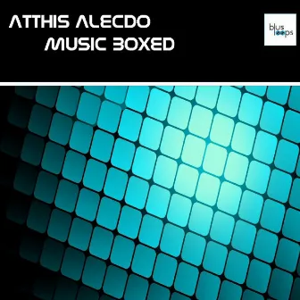 Music Boxed by Atthis Alcedo