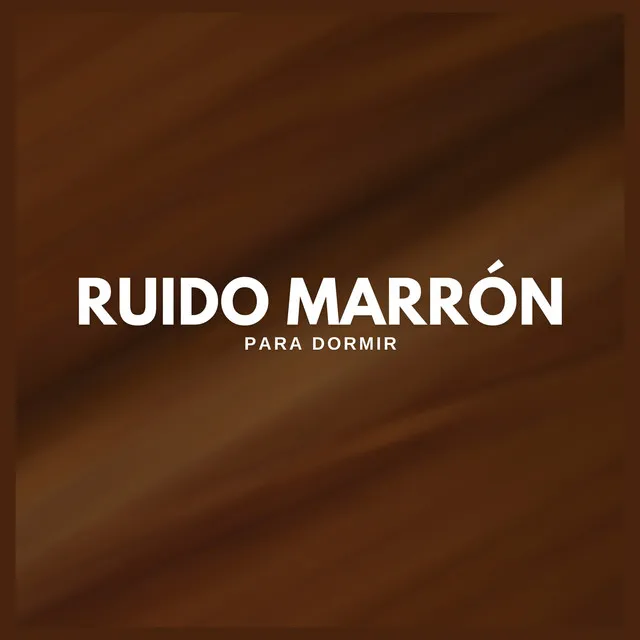 Ruido Marrón Para Dormir (p01)