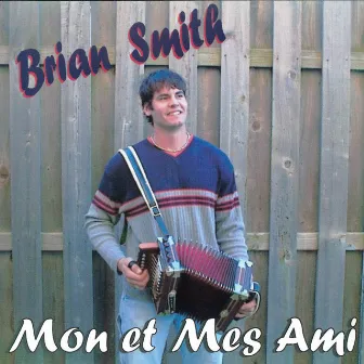 Mon Et Mes Ami by Brian Smith