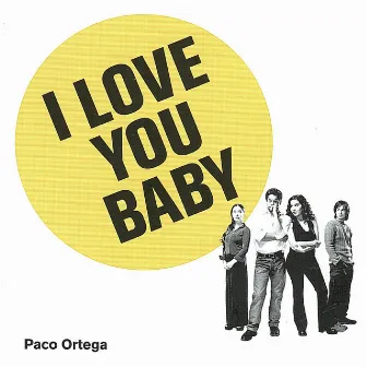 I Love You Baby by Paco Ortega