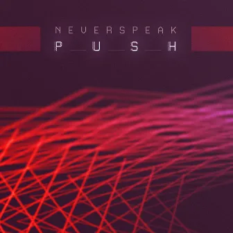 Push by NEVERSPEAK