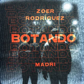 Botando by Madri