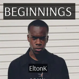 Beginnings by EltonK