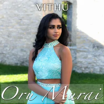 Oru Murai by Vithusayni