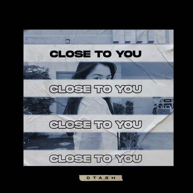 Close to You